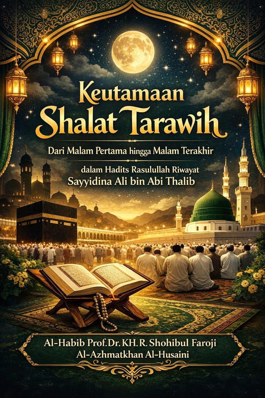 KEUTAMAAN SHALAT TARAWIH DARI MALAM PERTAMA HINGGA MALAM TERAKHIR